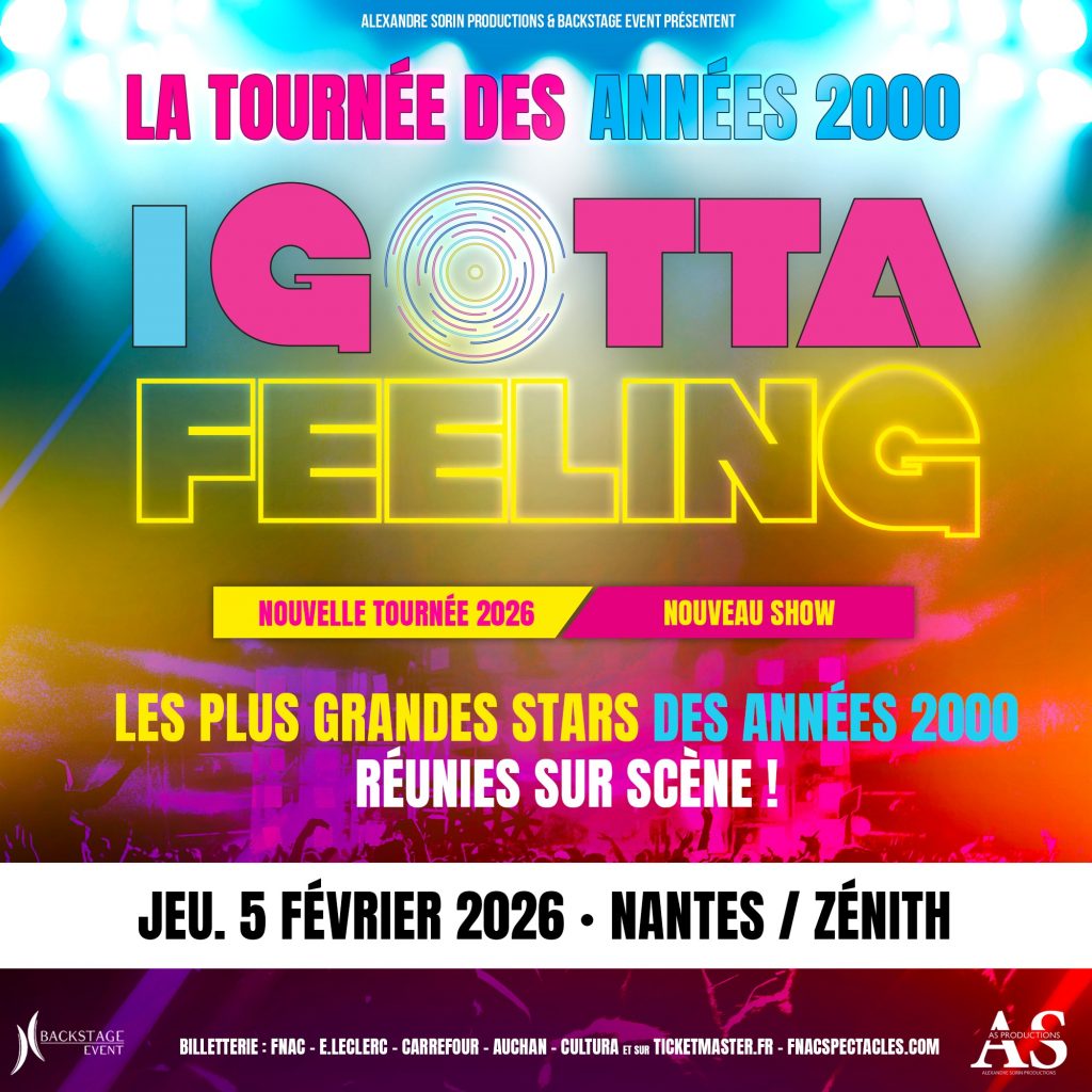 affiche tournée i gotta feeling nantes 2026
concert 2000 nantes