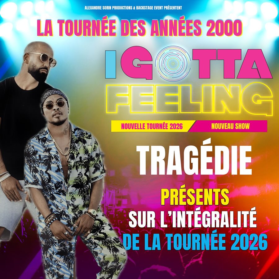 affiche tragédie tournée i gotta feeling nantes 2026
concert 2000 nantes
