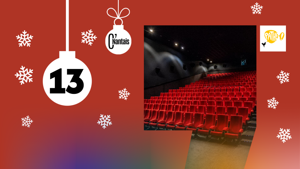 calendrier de l'avent c'nantais pathé nantes atlantis