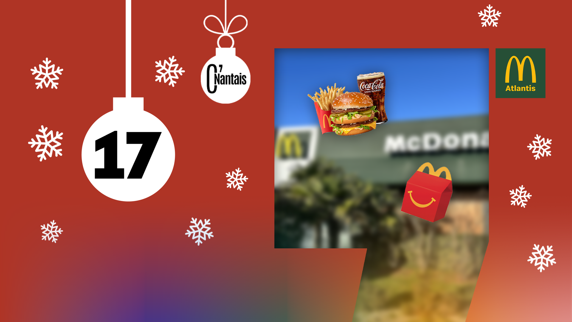J-17 : Gagnez vos cadeaux avec McDonald&rsquo;s Atlantis !